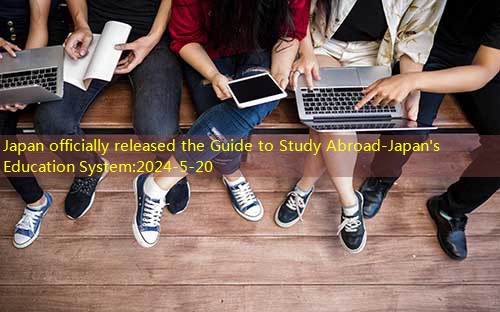 Japan officially released the Guide to Study Abroad-Japan's Education System